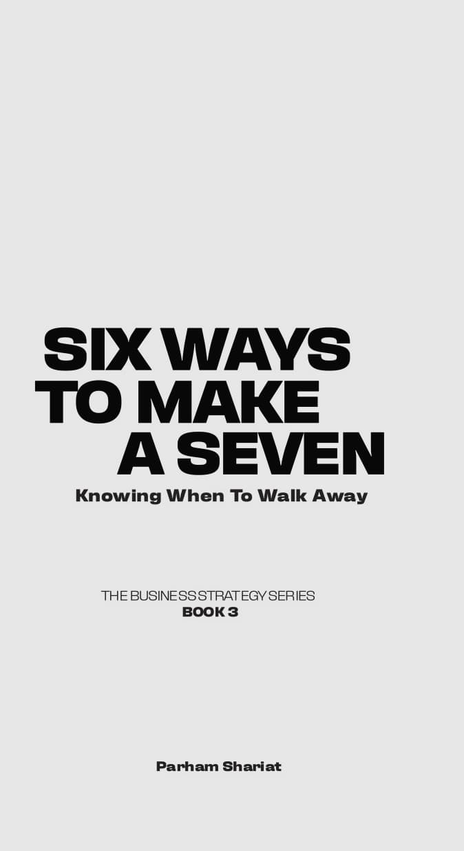 Book cover for Six Ways to Make a Seven: Knowing When to Walk Away